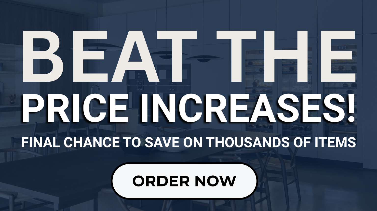 Beat the Price Increase!
